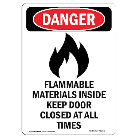 Signmission OSHA Danger Sign, 10" Height, Rigid Plastic, Flammable Materials, Portrait, V-1252 OS-DS-P-710-V-1252
